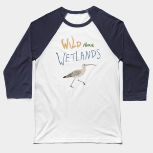 Wild About Wetlands Curlew Baseball T-Shirt